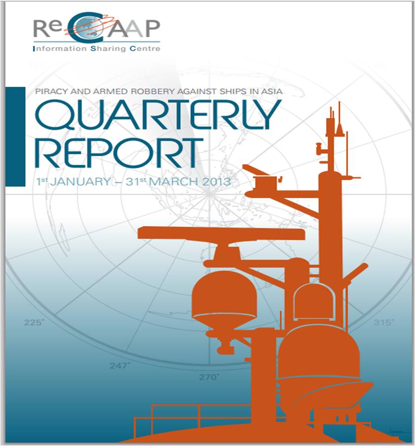 ReCAAP ISC 2013 Q1 Report Cover ReCAAP ISC 2013 Q1 Report Cover