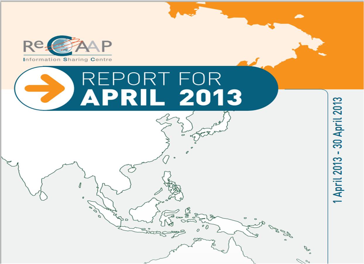 ReCAAP ISC - April 2013 Report ReCAAP ISC - April 2013 Report